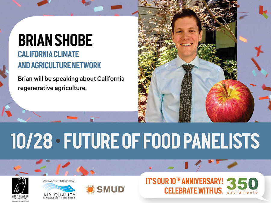 Brian Shobe of California Climate and Agriculture Network will be speaking about California regenerative agriculture.