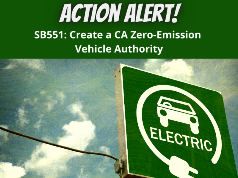 take action on SB551 to create a California Zero-Emission Vehicle Authority