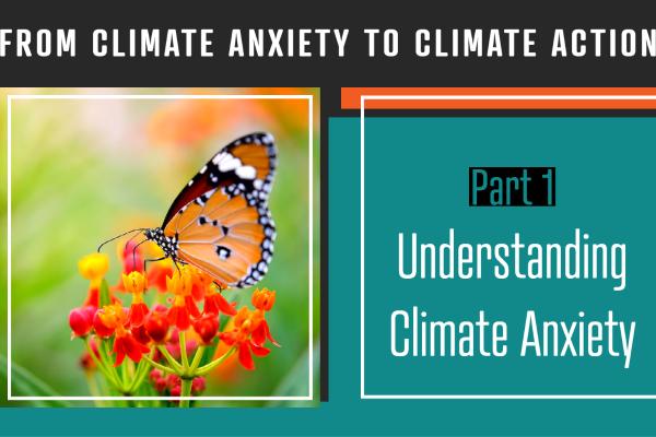 Understand Climate Anxiety - From Climate Anxiety to Climate Action 1