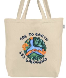 Tote Bag Ode to Earth 350 Sacramento